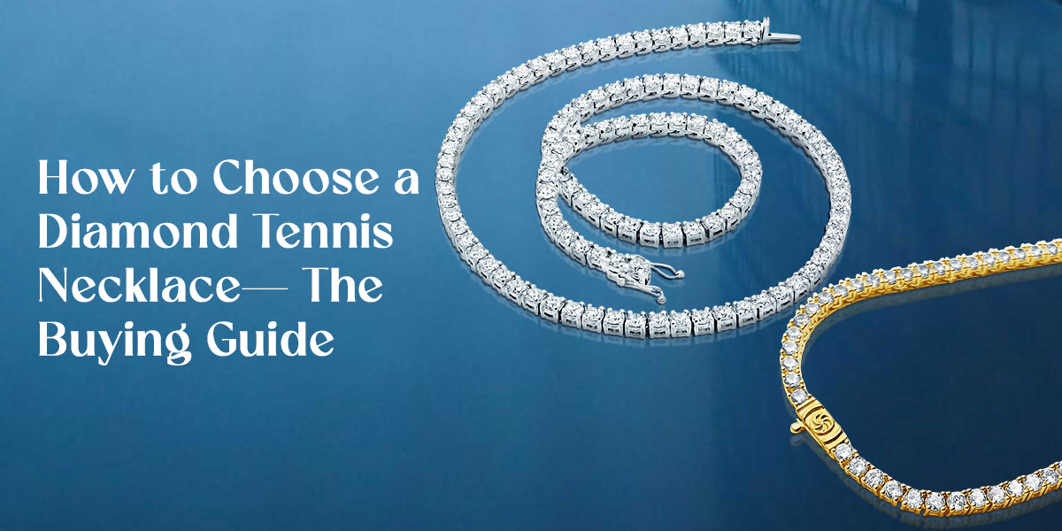 How to Choose a Diamond Tennis Necklace— The Buying Guide